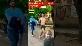 Shasta urfi javed 😅😆😂 mujassimkhan youtubeshorts comedy funnyvideo abrazkhan [upl. by Jessalyn]