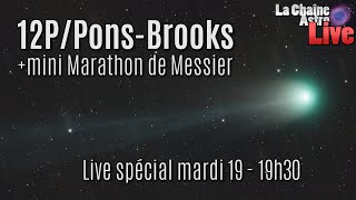 Live spécial Comète 12P  mini Marathon de Messier mardi19mars 19h30 [upl. by Sualokin]