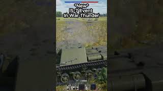 NEW IS7 EVENT IN WAR THUNDER warthunder gaming [upl. by Helms794]