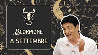 Scorpione ♏️ Loroscopo di Paolo Fox  8 Settembre 2024 [upl. by Elletsirk]