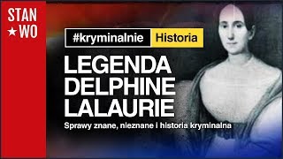 Legenda Delphine Lalaurie  Kryminalnie Historia 6 [upl. by Ultima]