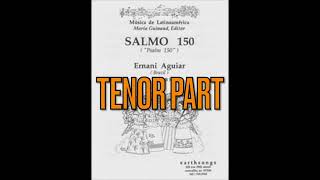 Salmo 150  TENOR VOCAL PART TRACK by Ernani Aguiar Earthsongs SATB a cappella María Guinand editor [upl. by Llewop]