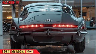 Unveiled The 2025 Citroën DS21  Timeless Elegance Modern Technology [upl. by Diamond]