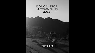 ULTRACYCLING DOLOMITICA 2022 [upl. by Maxma]