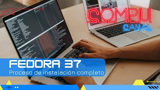 Instalación de FEDORA 37  Paso a paso [upl. by Ner]