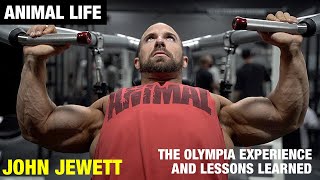 Animal Life  The Olympia Experience and Lessons Learned with John Jewett [upl. by Ramos]