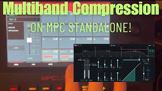 How to use Multiband Compression on the MPC in Standalone [upl. by Eelinej675]