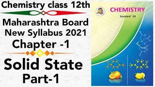 part1 ch1 Solid state class 12 science new syllabus maharashtra board HSC Types of solid [upl. by Ahsinna227]