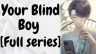 M4F Your Blind Boy  Full series  Fantasy RomanceRoleplay ASMR blind boy x Female Listener [upl. by Clemmy]