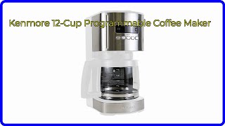 REVIEW 2024 Kenmore 12Cup Programmable Coffee Maker ESSENTIAL details [upl. by Akeim]