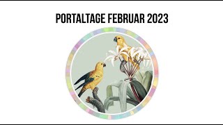 Portaltage amp Zeitqualität Februar 2023 [upl. by Kali]