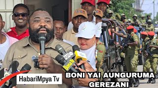 AKIWA GEREZANI quotBoni Yaiquot AANDIKA WARAKA MZITO TAZAMA HAPA [upl. by Redneval]