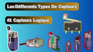 Les Différents types de Capteur et Leur Fonctionnement 1 Capteurs Logique [upl. by Welcy908]