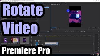 How to Rotate a video in Premiere Pro Portrait to Landscape [upl. by Korb]