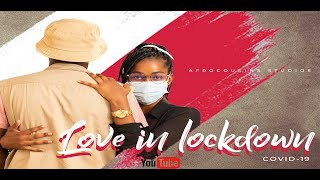 Love in lockdown  Zimbabwean short film [upl. by Giark753]