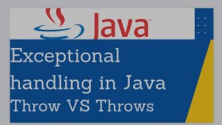 Java  Exception handling in Java  Throw VS Throws [upl. by Laurianne]