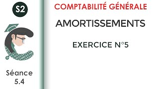 Les amortissements exercice corrigé N°5 LaComptabilitégénérale2 [upl. by Carlile]