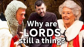 Most of Britains Parliament is not elected Meet THE LORDS [upl. by Morehouse]