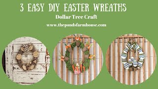 How To Make 3 Easy Budget Easter Wreaths with Dollar Tree Egg Wreath Frames [upl. by Neliak]