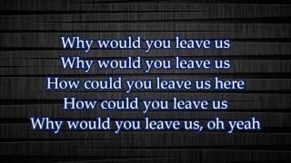 NF How Could You Leave Us Lyrics [upl. by Dian]