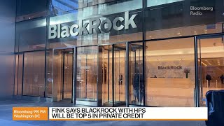 BlackRock Buys Credit Firm HPS [upl. by Avlasor720]