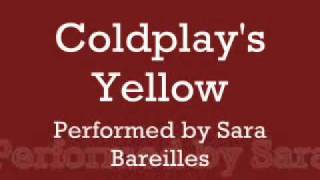 Yellow cover  by Sara Bareilles [upl. by Luhar]