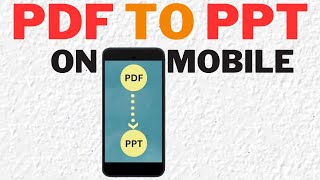 PDF to PPT Converter in Mobile  Convert PDF to PowerPointPdf to PPT converter convert pdf to ppt [upl. by Ahtela]