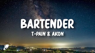 TPain Akon  Bartender Lyrics [upl. by Eibbil]