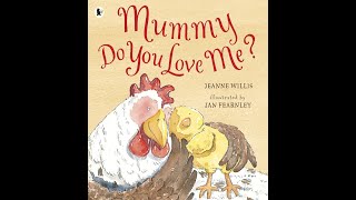 Mummy do you love me  Jeanne Willis [upl. by Leasia]