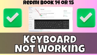 How To Fix Keyboard Problems In Redmi Book 14 or 15  Keyboard Not Working Problem 2024✅ [upl. by Herbert730]