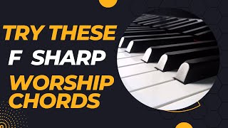 F Sharp Piano Worship Chords And Movements  Instructor Emmanuel [upl. by Lunneta120]