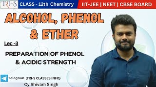 3 PREPARATION OF PHENOL amp ACIDIC STRENGTH  IITJEENEET  BY SHIVAM SIR [upl. by Ettennahs855]