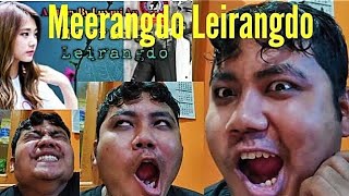 Meerangdo leirangdo luhongbage ahing OMG [upl. by Filippa]