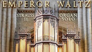 STRAUSS  EMPEROR WALTZ KAISERWALZER  ORGAN SOLO  JONATHAN SCOTT [upl. by Partridge377]