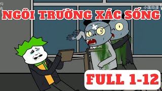 FULL 112 NGÔI TRƯỜNG XÁC SỐNG  dung cúc [upl. by Teragramyram]