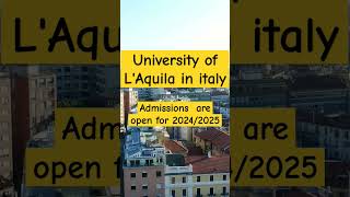 University of LAquila in italy Admissions open for 20242024 studyinitaly scholarship [upl. by Chaney292]