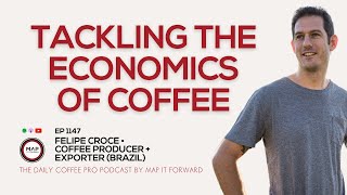 EP1147 Specialty Coffees Value Proposition Challenges  Felipe Croce  The Daily Coffee Pro Podcast [upl. by Etteiluj286]