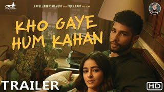 Kho Gaye Hum Kahan Official Trailer Out SoonKho Gaye hum Kahan ananya pandey Siddhanth Chaturvedi [upl. by Uase]