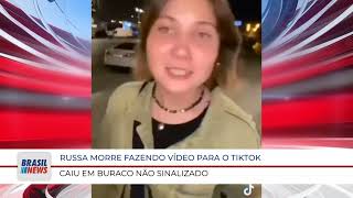 RUSSA MORRE FAZENDO VÍDEO PARA O TIKTOK CAIU EM BURACO NÃO SINALIZADO [upl. by Sholeen]