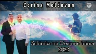 CORINA MOLDOVAN  SCHIMBĂMİ DOAMNE İNİMA  2022  VIDEO OFICIAL [upl. by Engracia]