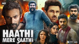 Haathi Mere Saathi Full Movie In Hindi Dubbed  Rana Daggubati  Shriya Pilgaonkar  Review amp Fact [upl. by Templia]