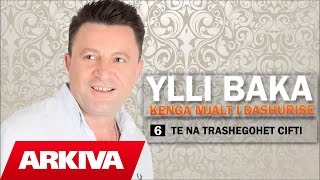 Ylli Baka  Trashegohet cifti Official Audio [upl. by Huang17]