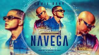 Yomil y el Dany  NAVEGA OFICIAL AUDIO [upl. by Nomaj]