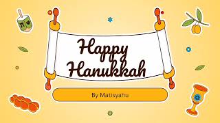 Happy Hanukkah by Matisyahu Lyric Video [upl. by Anemaj]