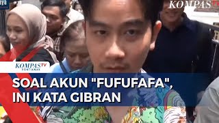 Gibran Enggan Tanggapi soal Akun quotFufufafaquot Tanyakan ke Pembuatnya [upl. by Buhler]