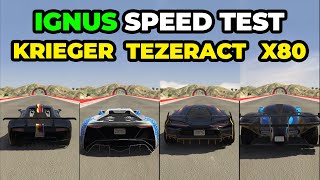 IGNUS vs KRIEGER vs X80 PROTO vs TEZERACT  Speed Test  GTA 5 Online [upl. by Yruam314]