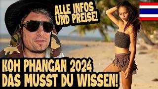 KOH PHANGAN 2024  DAS ERWARTET DICH WIRKLICH 🇹🇭 Thailand Vlog [upl. by Arraik]