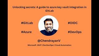 Unlocking Secrets A Guide to Azure Key Vault Integration in GitLab [upl. by Macpherson858]