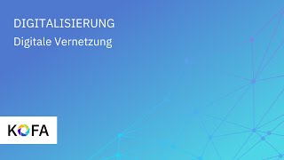 Digitalisierung erklärt Warum Vernetzung für Unternehmen so wichtig ist [upl. by Chaunce283]