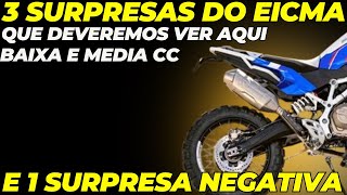 3 SURPRESAS DO EICMA E APOSTO ALTO ELAS VEM AO BRASIL E UMA SURPRSA NEGATIVA [upl. by Lawtun105]